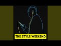 The style weekend remix