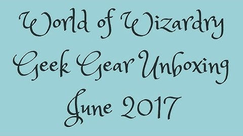 World of Wizardry June 2017 Unboxing
