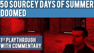 Half-Life 2: DoomED: 1st Playthrough with Commentary - 50 Sourcey Days of Summer
