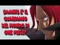 SHANKS E' IL GUARDIANO DEL MONDO DI ONE PIECE? || ONE PIECE TEORIA