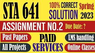 STA641 Assignment 2 Spring 2023 Solution|STA 641|spring 2023|Solution|SPSS|mean|median|mode|VU.