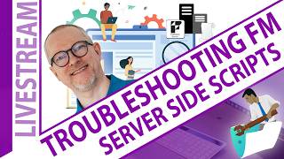 Troubleshooting Server Side Scripts in FileMaker with HOnza and Vince