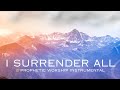 Prophetic Worship Instrumental | Soaking | Meditation