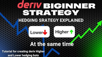 DERIV SIMPLEST STRATEGY FOR BEGINNERS -Hedging on Higher and Lower strategy - Hedging Bot Tutorial