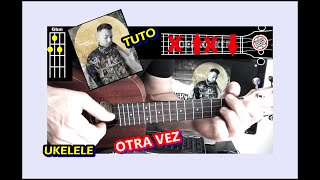 JUSTIN QUILES - Otra vez (UKELELE) Acordes Tutorial acompañamiento fácil