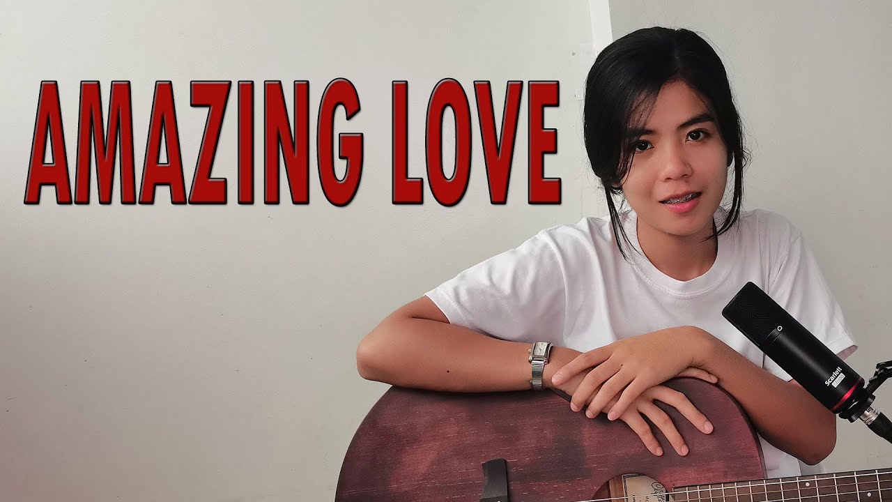 Amazing love cover chris tomlin worship song lyrics youtube