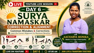 Day 6 LIVE | Surya Namaskar Correction & Alignment | Common Mistakes Explained