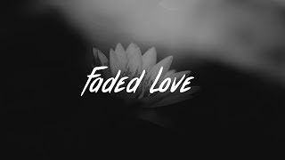 Tinashe - Faded Love Lyrics (ft. Future)