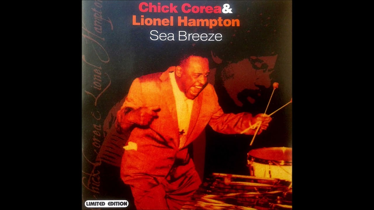 Chick Corea & Lionel Hampton • Sea Breeze - YouTube