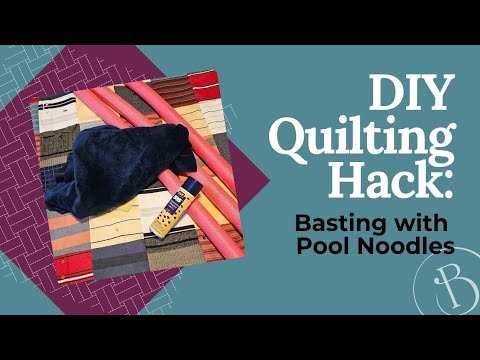 DIY Quilting Hack: Basting with pool noodles - YouTube