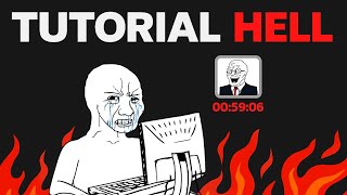 The Real Reason Youre Stuck In Tutorial Hell And How To Escape