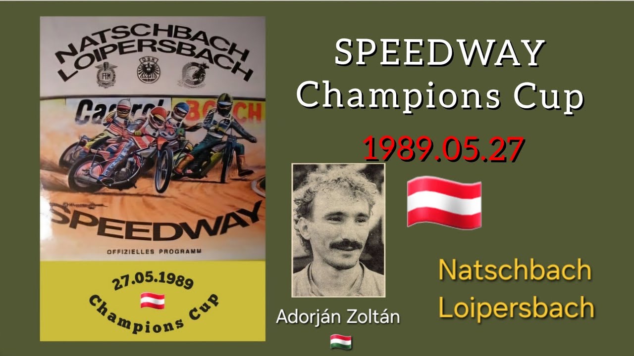 1989.05.27.Speedway Champions Cup-Natschbach Loipersbach 🇦🇹