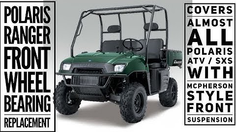 POLARIS RANGER FRONT WHEEL BEARING REPLACEMENT