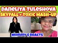 Daneliya Tuleshova - Skyfall + Toxic (Mash-up) | Mommy E Reacts