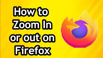 How to Zoom In or Zoom Out in Mozilla Firefox Browser on Windows 10