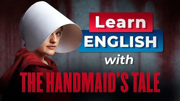 Learn English with THE HANDMAID'S TALE