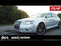 Buying a used Audi A6 (C6/4F) - 2004-2011, Complete Buying guide with Common Issues