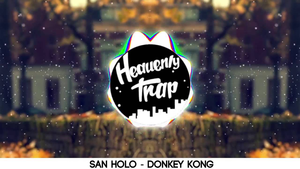 san holo donkey san holo donkey kong youtube san holo donkey san holo donkey kong youtube