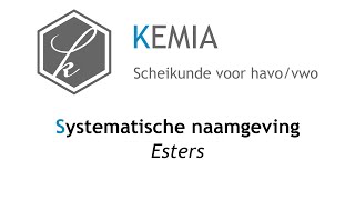 Systematische Naamgeving Esters