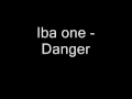 Iba one  danger