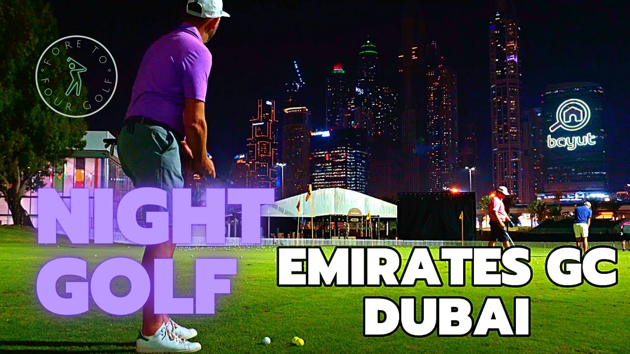 DUBAI NIGHT GOLF // 9Hole Match at Emirates GC Faldo Course YouTube