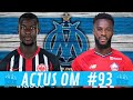  actus om 93  infos mercato ndicka et j bamba libre cet t  longoria intress 