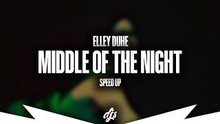 Elley Duhé - Middle Of The Night (Speed Up)