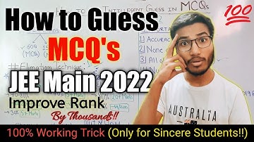 How to guess MCQ Questions correctly 🔥 | Guaranteed Increase in Marks ✅ | JEE Mains & NEET 2022