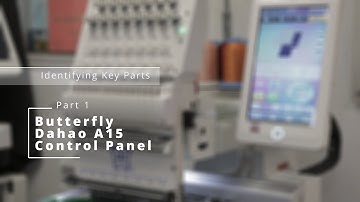 How to Use the Dahao A15 Touch Screen on Your Butterfly Single Head Embroidery Machine.
