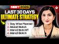 Last 30 Days Strategy for NEET 2026 | Do This to Score 650+ by Akansha Ma'am
