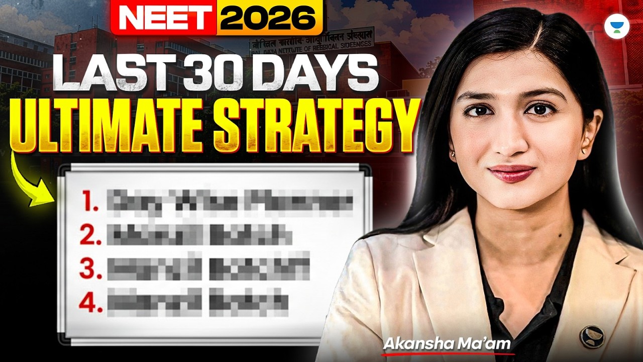 Last 30 Days Strategy for NEET 2026 | Do This to Score 650+ by Akansha ...