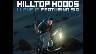 Hilltop Hoods - I love it Ft. Sia