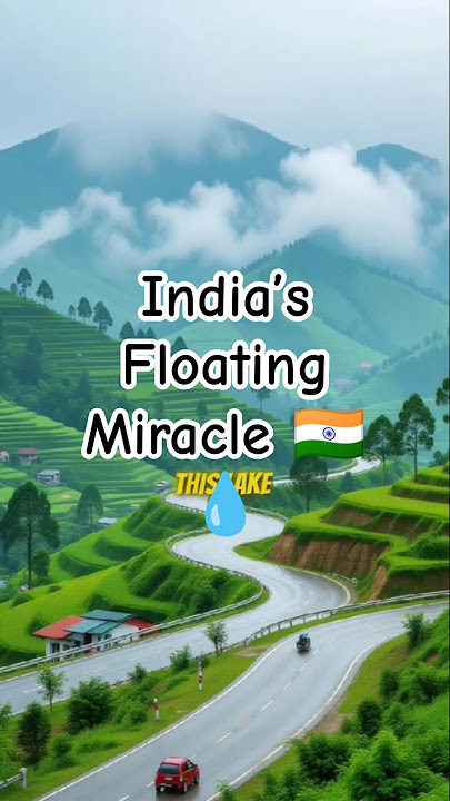 🌊 The Floating Lake of India — Loktak’s Incredible Secret #facts #manipur #loktaklake #dailyfacts