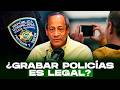¿Es legal grabar a un policía en RD? Lo que dice el Nuevo Código Penal