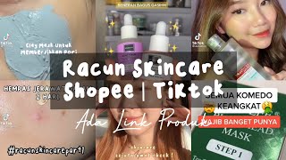 Racun Skincare | Racun Shopee Check | Tiktok Indonesia | Shopee Skincare | #part1 #racuntiktok
