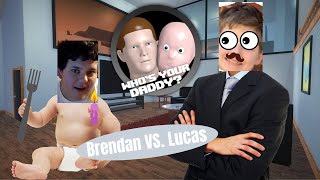 Lucas And Brendan   Whos Your Daddy #1