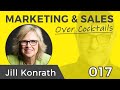 017: Do you press the MORE Button, or the BETTER Button? with best-selling author, Jill Konrath