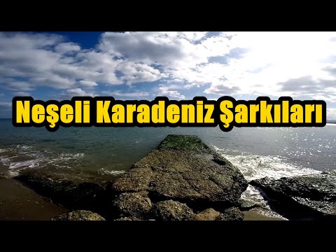 Neşeli Karadeniz Şarkıları [HD - KESİNTİSİZ]