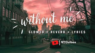 Download Lagu Without Me - Halsey ⟬Slowed + Reverb + Lyrics⟭ MP3