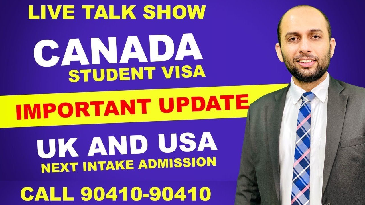 CANADA STUDENT VISA UPDATE | UK & USA NEXT INTAKE ADMISSION | CALL ...