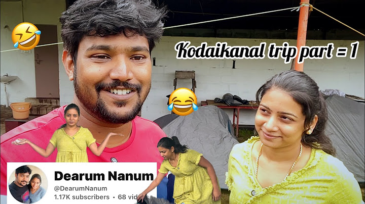 😉Kodaikanal Ravusuuu🤣🤣        😍With Dearsss😍            🤩 PART 1🤩