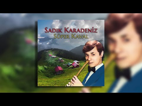 Dere Boyu Kavaklar - Sadik Karadeniz