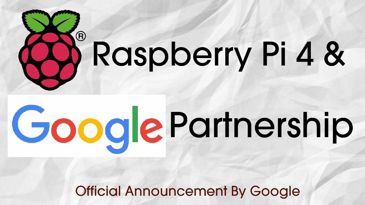 Raspberry Pi 4 and Google(Ai Tools) Partnership | Specs | Price ...