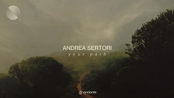 Andrea Sertori - Your Path [Neoclassical Piano / S...