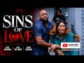 SINS OF LOVE | Full Movie | Latest #nollywood #trending #film