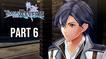 The Legend Of Heroes: Trails Into Reverie Part 6 - Rean Act 2 (P1) (Nightmare)