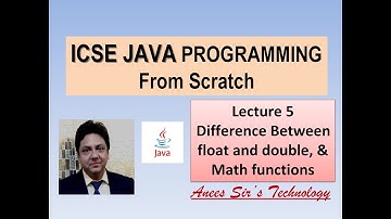 ICSE JAVA PROGRAMMING Lecture-5 Difference between float and double | Easily Explained Data