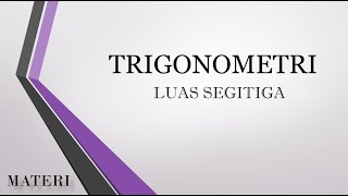 Trigonometri - Luas Segitiga beserta Contoh Soal