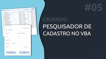 #5 Criando Cadastro de Clientes - Criando Pesquisador de cadastro Excel VBA
