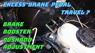 Ford Brake Booster Pushrod Adjustment  /  How To Fix Excessive Brake Pedal Travel